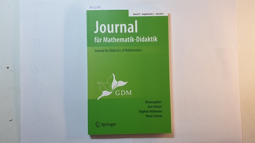 Heinze, Aiso ; Stephan Hußmann ; Rudolf Sträßer  Journal für Mathematik-Didaktik, Journal for Didactics of Mathematics. Band 37, Supplement 1, Juli 2016 