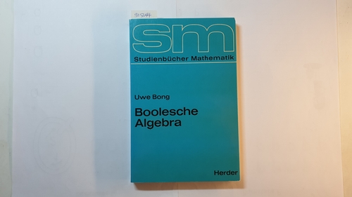 Bong, Uwe  Boolesche Algebra 