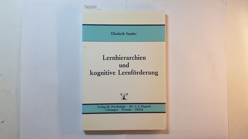Sander, Elisabeth  Lernhierarchien und kognitive Lernförderung 