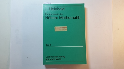 Heinhold, Josef  Einführung in die höhere Mathematik, Teil 1. 