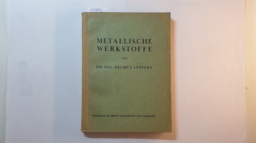 Lüpfert, Helmut  Metallische Werkstoffe 