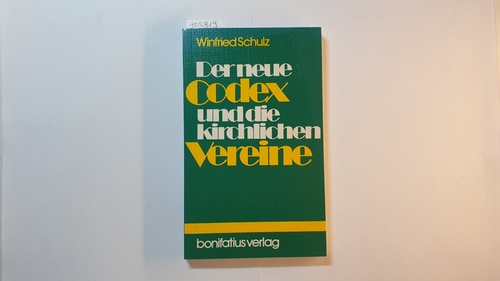 Schulz, Winfried  Der neue Codex und die kirchlichen Vereine 