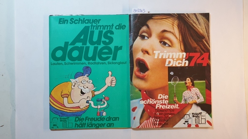 Deutschwe Sportbund [Hrsg.]  Trimm' 74 Dich, Die schönste Freizeit + Ein Schlauer trimmt die aus dauer laufen, Schwimmen, Radfahren, Skilanglauf 