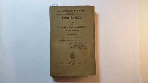 C. Th. Siegert  John Locke's Versuch über den menschlichen Verstand, Zweiter Band (Philosophische Bibliothek, Band 76) 