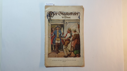W. Heinrich Kiehl Riehl  Der Stadtpfeifer (Deutsche Jugendbücherei Band Nr. 318 ) 
