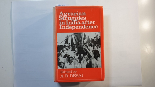 Desai, A. R. (Herausgeber)  Agrarian Struggles in India After Independence 
