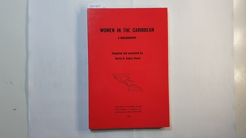 Stuart, Bertie A. Cohen   Women in the Caribbean: a bibliography 