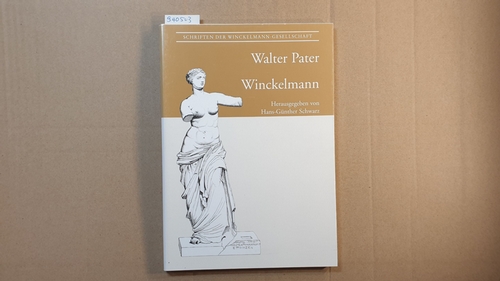 Pater, Walter  Winckelmann : englisch und deutsch 