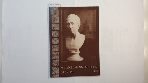   Johann Joachim Winckelmann : ein bedeutender Altertumsforscher des 18. Jahrhunderts ; ständige Ausstellung des Winckelmann-Museums 