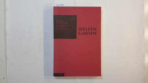 Kreutzer, Leo ; Peters, Jürgen [Hrsg.]  Welfengarten 11/2001: Jahrbuch für Essayismus 