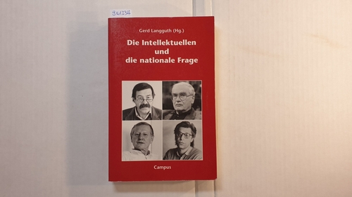 Langguth, Gerd  Die Intellektuellen und die nationale Frage 