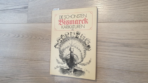   Die schönsten Bismarck-Karikaturen : e. Bismarck-Album d. Kladderadatsch 