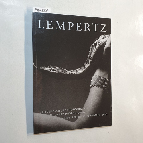 Diverse  Kunsthaus Lempertz <Köln>: Lempertz-Auktion: 893/2006, Zeitgenössische Photographie, 