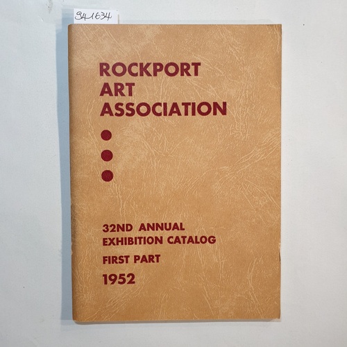   Rockport Art Association. 32nd Annual exhibition catalog first part 1952 