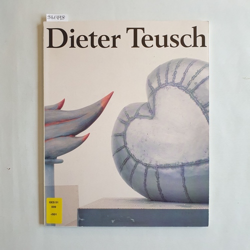   Dieter Teusch: Skulpturen und Bilder 1981 - 1989 