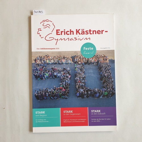   Erich-Kästner-Gymnasium: Das Jubiläumsmagazin 2016 