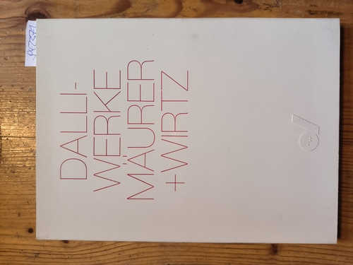 Diverse  Dalli-Werke Mäurer + Wirtz. Chronik, Produktübersicht 