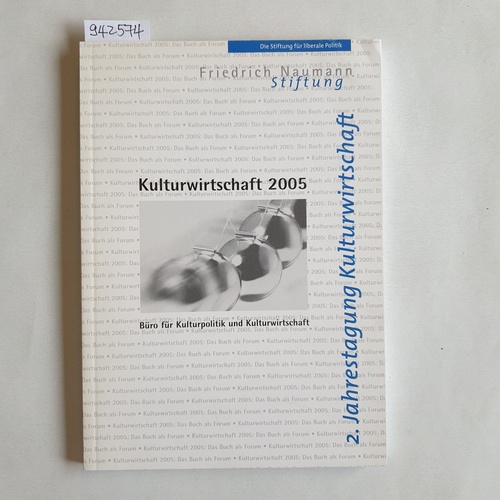   Kultur und Kreativwirtschaft in Europa 2005 - Jahrbuch Kulturwirtschaft 2005; 2 Jahrgang 