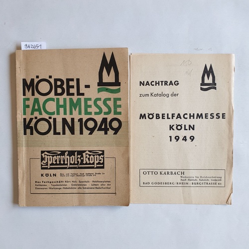   Möbelfachmesse, für Serienmöbelbetriebe der Industrie und des Handwerks Köln 1949 24. bis 26. April 