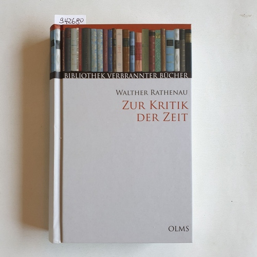Rathenau, Walther  Zur Kritik der Zeit 