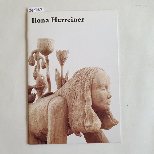 Herreiner, Ilona  Ilona Herreiner - Skulpturen [anlässlich der gleichnamigen Ausstellung, 4. November - 22. Dezember 2006, Galerie Julia Garnatz, Köln] 
