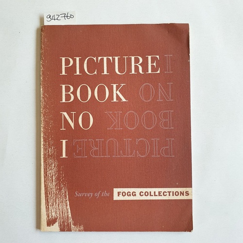   Picture Book No. 1 Survey of the Fogg Collections. Fogg Art Museum Harvard Universitry 