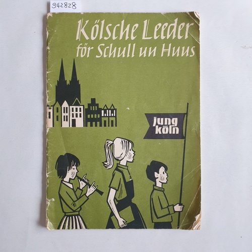   Kölsche Leeder för Schull un Huus : Sonder Heft - Jung Köln 