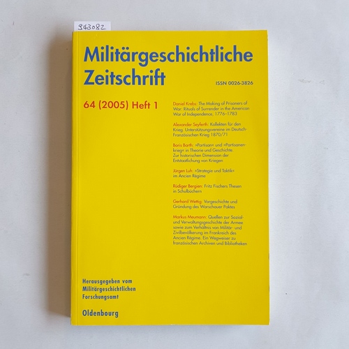 Militärgeschichtliches Forschungsamt  Militärgeschichtliche Zeitschrift - Mitteilungen 64 (2005) Heft 1 