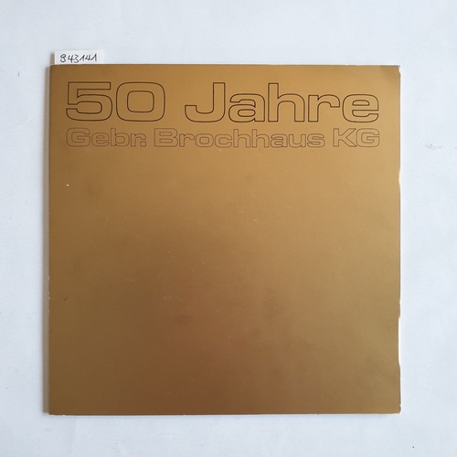   50 Jahre Firmen-Jubiläum der Gebrüder Brochhaus KG 