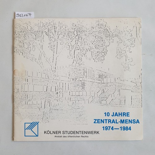   10 Jahre Tentral-Mensa 1974 - 1984 