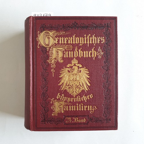 Koerner, Dr. Bernhard (Hg.)  Deutsches Geschlechterbuch - Genealogisches Handbuch Bürgerlicher Familien. 24. Band 