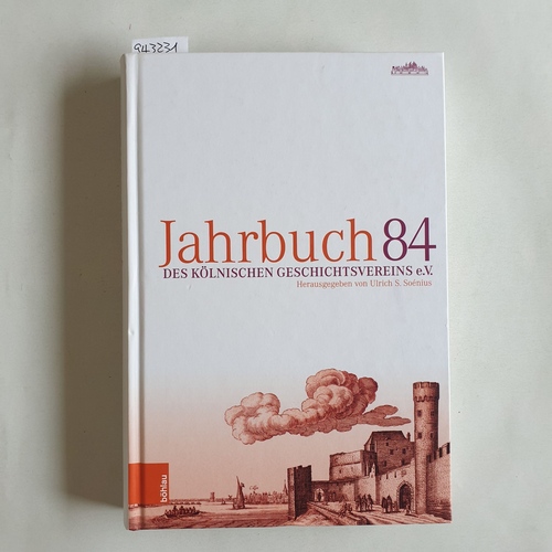 Ulrich S. Soenius (Hrsg.)  Jahrbuch des Kölnischen Geschichtsvereins (JbKGV): BD 84 - 2021 