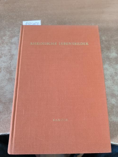 Heyen, Franz J.  Gesellschaft für Rheinische Geschichtskunde.; Band. 4 Rheinische Lebensbilder 