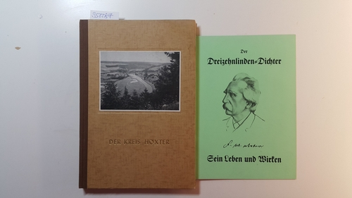 Bratvogel, Friedrich  Der Kreis Höxter. Mit 1 Hefte, der Dreizehnlinden Dichter Sein Leben u. Wirken. 