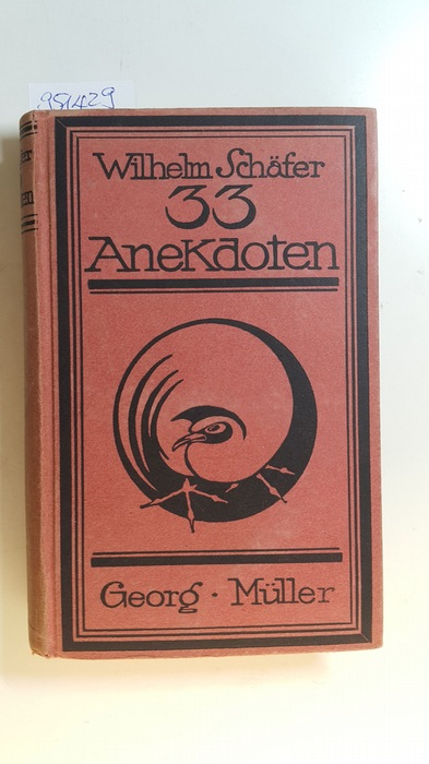 Schäfer, Wilhelm,i1868-1952  Dreiunddreißig Anekdoten 
