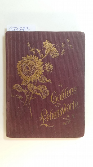 Wyl, A. v.  Goldene Lebensworte. 