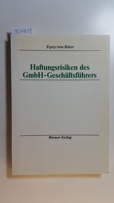 Espey, Günther ; Bitter, Christian von  Haftungsrisiken des GmbH-Geschäftsführers 