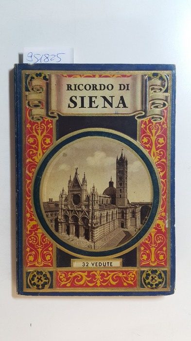 Diverse  Ricordo di Siena, 32 Vedute. 