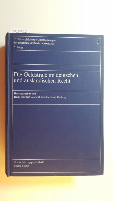 Jescheck, Hans-Heinrich ; Albrecht, Hans-Jörg  Die Geldstrafe im deutschen und ausländischen Recht 