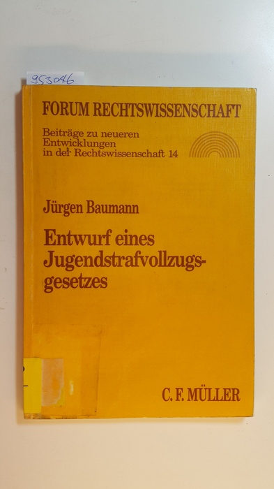 Baumann, Jürgen  Entwurf eines Jugendstrafvollzugsgesetzes 