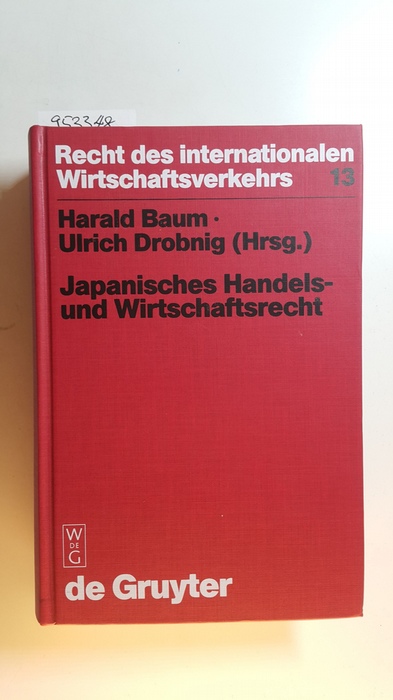 Baum, Harald [Hrsg.]  Japanisches Handels- und Wirtschaftsrecht 