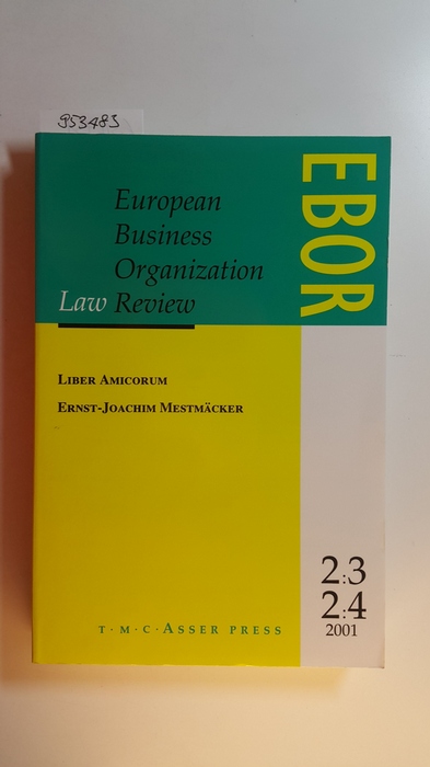 Diverse  European business organization law review : EBOR, Teil : Lieber Amicorum, Erst-Joachim Mestmäcker 