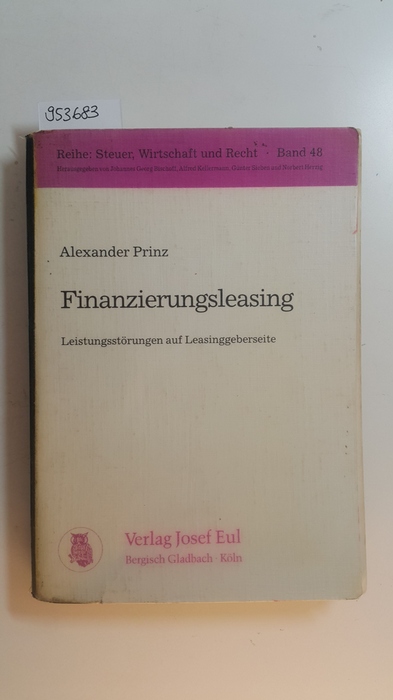 Prinz, Alexander  Finanzierungsleasing : Leistungsstörungen auf Leasinggeberseite 