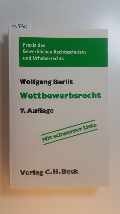 Berlit, Wolfgang  Wettbewerbsrecht : (mit schwarzer Liste) 