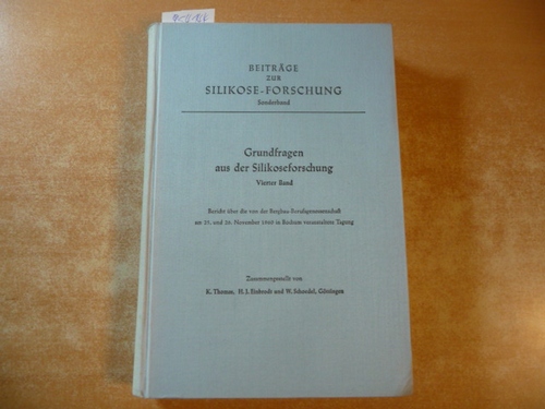 Thomas, K. - Einbrodt, H.J. - Schoedel, W.  Beiträge zur Silikose-Forschung : Grundfragen aus der Silikoseforschung. Vierter Band 