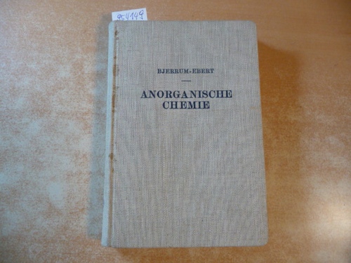 Niels Bjerrum; Ludwig Ebert  Kurzes Lehrbuch der Anorganischen Chemie 