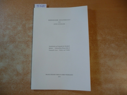 Otto Stäckler  Rheinischer Säulenbasalt - Sonderdruck aus Geographische Zeitschrift Beihefte - Erkundliches Wissen Heft 33 Geographie heute - Einheit und Vielfalt 