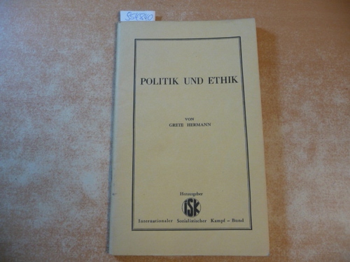 HERMANN, Grete  Politik und Ethik. 