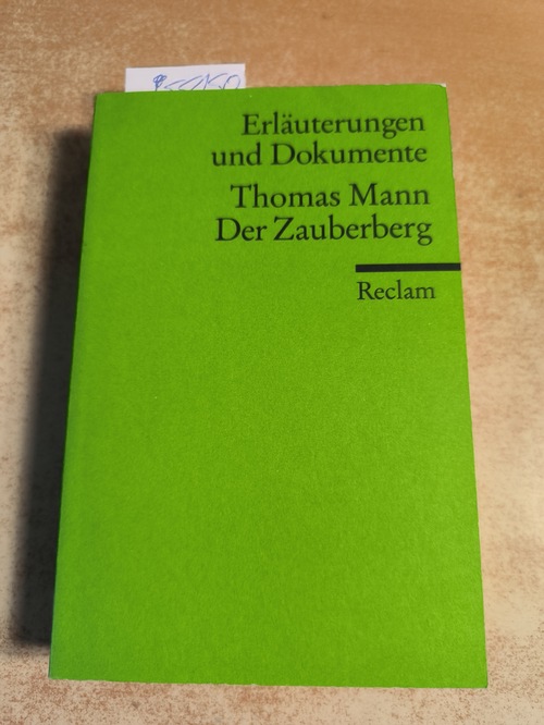 Daniela Langer  Erläuterungen und Dokumente zu Thomas Mann: Der Zauberberg 