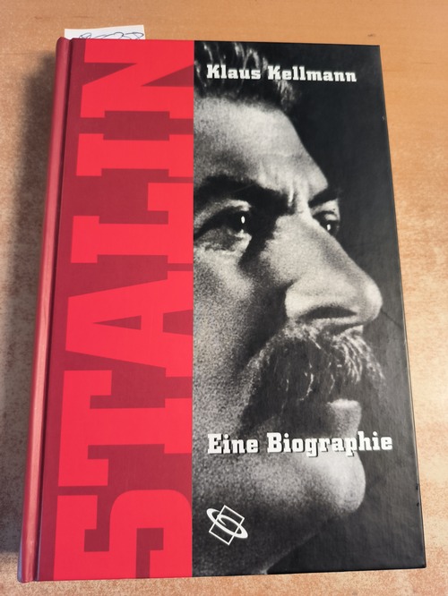 Kellmann, Klaus  Stalin. Eine Biographie 